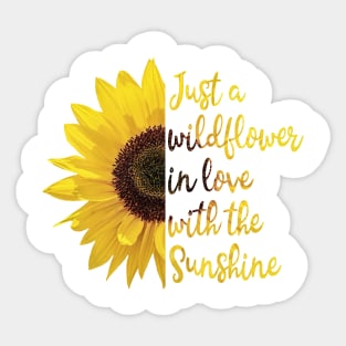 Just a Wildflower in Love with the Sunshine Sticker